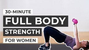 '30-Minute Workout: Full Body Strength Training For Women | Strength Workout with Dumbbells At Home'