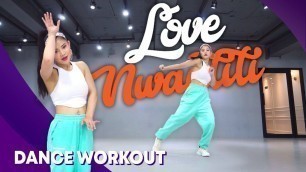 '[Dance Workout] Love Nwantiti - Ckay | MYLEE Cardio Dance Workout, Dance Fitness'