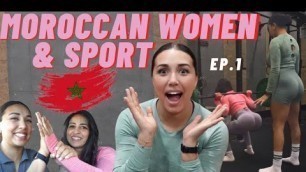 'MOROCCAN WOMEN & SPORT by Majdoulinsr | Ep: 1 Soukaina passionnée du fitness partage son histoire'
