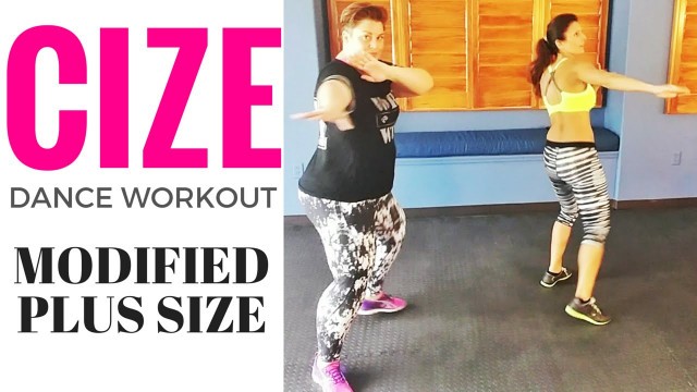 'CIZE Dance workout Plus Size Modifiy to Super Fit - weight loss'