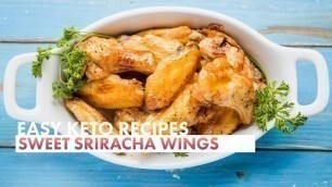 'EASY KETO Chicken WINGS | Sweet Sriracha SUGAR FREE Wing Sauce | LOW CARB DINNER RECIPE'