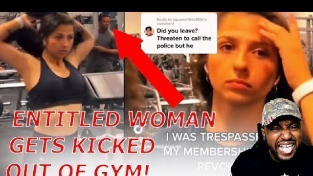 'Entitled Woman Gets Kicked Out Of The Gym By Personal Trainer For Being A Narcassist!'