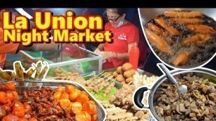 'Filipino Street Food Heaven in La Union! San Fernando Night Market Food Tour'