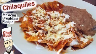 'Easy Chilaquiles Recipe - My Favorite Mexican Breakfast'