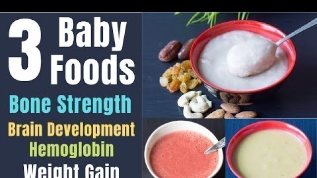 '3 Baby Foods | Bone strength, Brain Development, Hemoglobin, Weight Gain | Fusion Cooking Baby Foods'