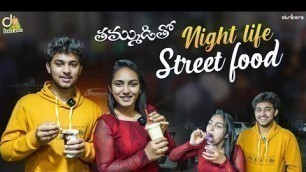 'తమ్ముడితో Night Life Street Food || Durga Gade || Strikers'