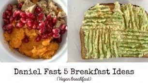 'Daniel Fast: Breakfast Ideas'