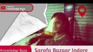 'Sarafa Bazar Indore | Indore Street food |Night food market |सर्राफा बाजार|'