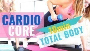 '10 min Total Body Workout at Home *Cardio Core Series*'