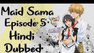 'Maid Sama Episode 5 in Hindi Dubbed | Full Hindi Dubbed Maid Sama Episode 5 by AnimeAK World'