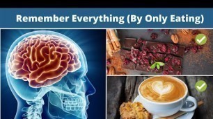 'Boost brain and memory by only eating these top best and healthy foods - ( Including secret tips )'