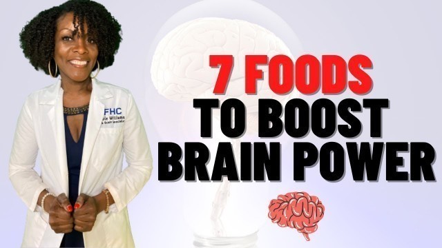 '7 Foods to Boost Brain Power