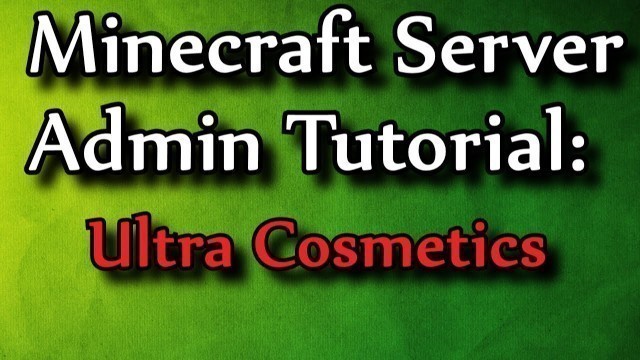 'Minecraft Admin How-To: UltraCosmetics [Lobby/Hub/Free]'
