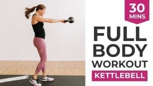 '30-Minute Kettlebell Workout for Women | Full Body Kettlebell Workout'