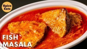 'FISH MASALA CURRY | FISH CURRY RECIPE | MASALA FISH RECIPE | ROHU FISH CURRY'