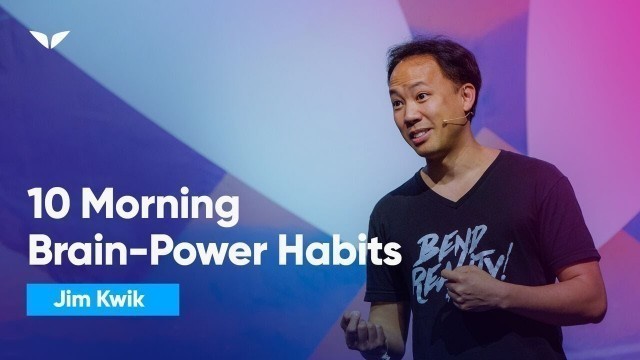 '10 Morning Habits Geniuses Use To Jump Start Their Brain | Jim Kwik'