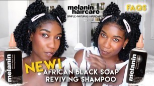 'The NEW Melanin Haircare African Black Soap Reviving Shampoo + FAQ - Naptural85'