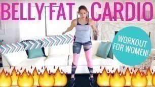'Belly Fat Cardio Workout | Belly Fat Workout for Women'