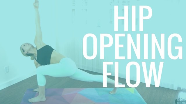 'Hip Opening Yoga Flow'