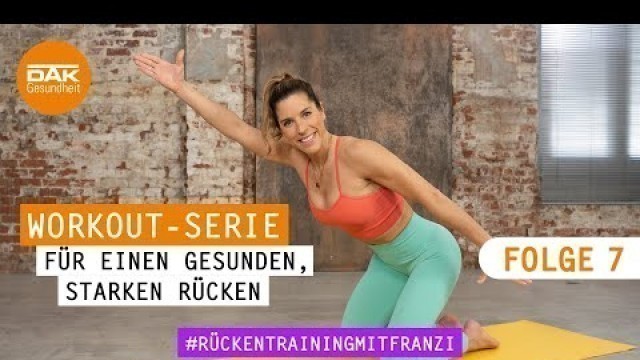 'Rücken-Workout: Folge 7 | #rückentrainingmitfranzi | DAK-Gesundheit'