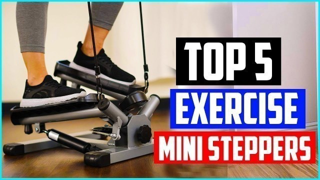 'Top 5 Best Exercise Mini Steppers In 2020'
