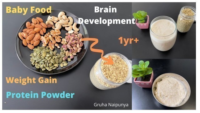 'Homemade Protein Powder For Brain Development & Weight Gain 1Yr+ Babies & Toddlers || Baby Food'