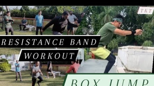'Resistance Band Workout || Box Jump || The K Team'