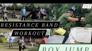 'Resistance Band Workout || Box Jump || The K Team'
