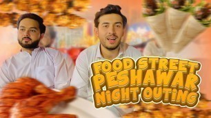 'food street peashwar | night outing | numanatic |'