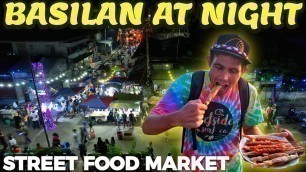 'BASILAN AT NIGHT - Filipino Street Food Market In Mindanao (GIANT TEMPURA!)'