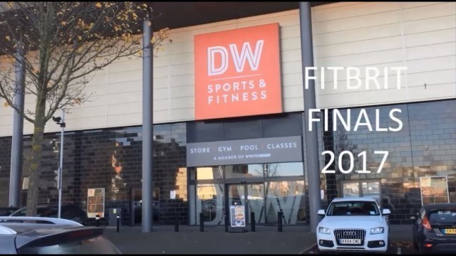 'Fitness First UK - FitBrit Finals 2017 | Fitness First'
