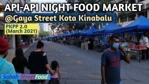 'Api-Api Night Food Market 2021 | Apa Yang Ada? |Sabah Street Food'
