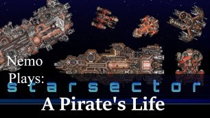'Nemo Plays: Starsector A Pirate\'s Life #24 - Food, Glorious Food'