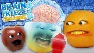 'Annoying Orange - Brain Freeze Challenge #2!'