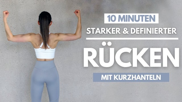 '10 MIN RÜCKEN Workout + KURZHANTELN // GENAUE Anleitung | Tina Halder | Tina.Fitness'