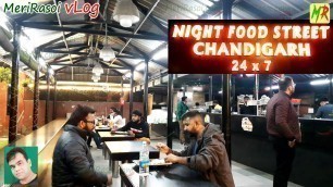 'Chandigarh Night Food Street | NFS | 24x7 Food Destinations | Best Night Eating Places in Chandigarh'