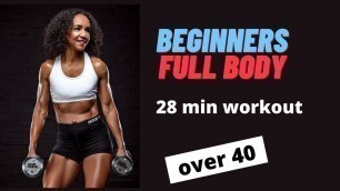 'Beginners strength training workout woman over 40 | 28 min full body resistance band or dumbbell'