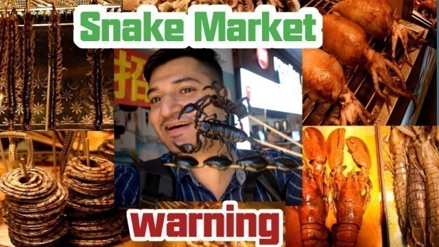 'Snake Food Market in China ||Tour to Shenzhen\'s STREET FOOD|| Scorpion -Spider -Centipede.urdu/hindi'