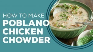 'Blast from the Past - Paula Deen\'s Poblano Chicken Chowder'