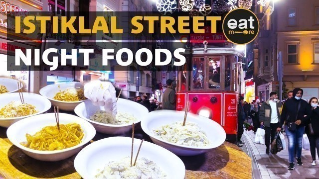 'Istanbul Night Foods | Delicious Pasta Making on Istiklal Street'