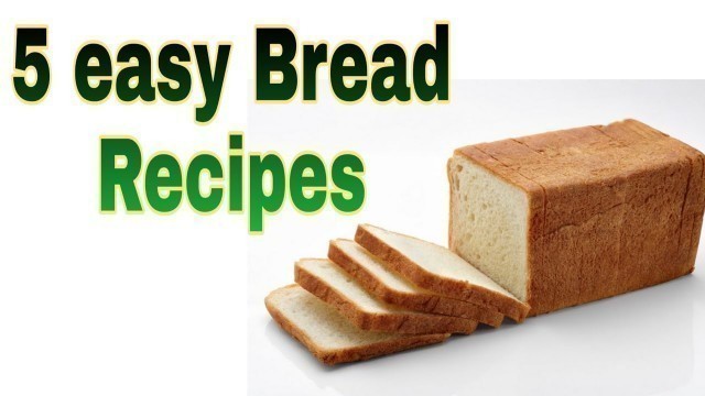 '5 Easy & Quick Bread Recipes | Evening Snack Recipes | Bread Recipes'