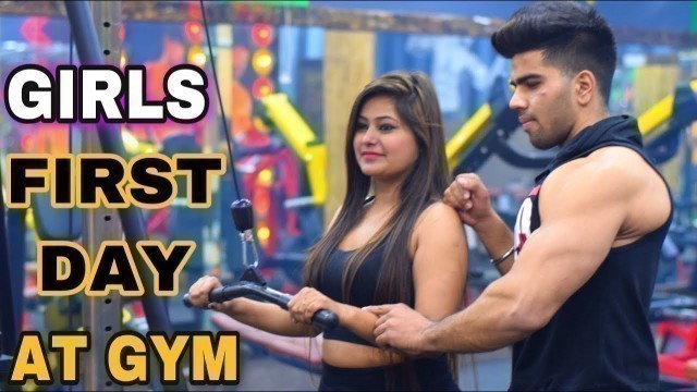 'GIRLS FIRST DAY AT GYM| COMPLETE GUIDANCE FOR GIRLS/ WOMEN || MIX WORKOUT AT GYM'