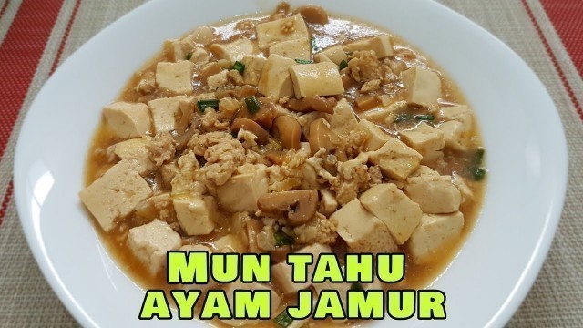 'RESEP MUN TAHU AYAM GILING.. PLUS JAMUR MANTAP!!'