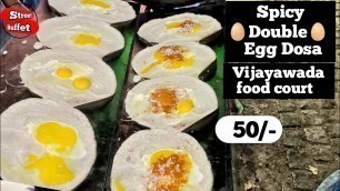 'Spicy Double Egg Dosa in Vijayawada night food court | Vijayawada Street Food | Street Buffet'