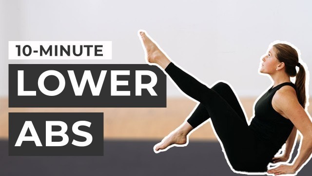 'The BEST Lower Ab Workout For Women (No Equipment, 10-Minute Lower Abs)'