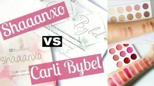 'Carli Bybel vs Shaaanxo Palette REVIEW & COMPARISON'