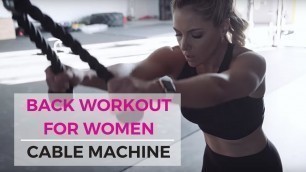 'Back Workout for Women | Cable Machine Exercises'