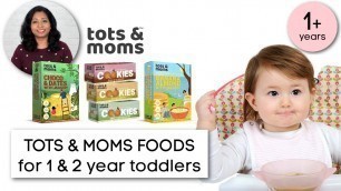 'Choose Tots & Moms Foods for 1 & 2 year+ toddlers - Certified Organic Baby & Kids Food Store'