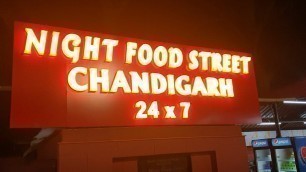 'Chandigarh\'s only night food street stages a comeback and this time its 24x7. Grab your meal now.'