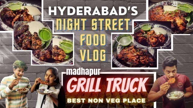 'Hyderabad\'s Night Street Food I Grill Truck I Best NonVeg place #Madhapur #NightFood #SublimeStudios'